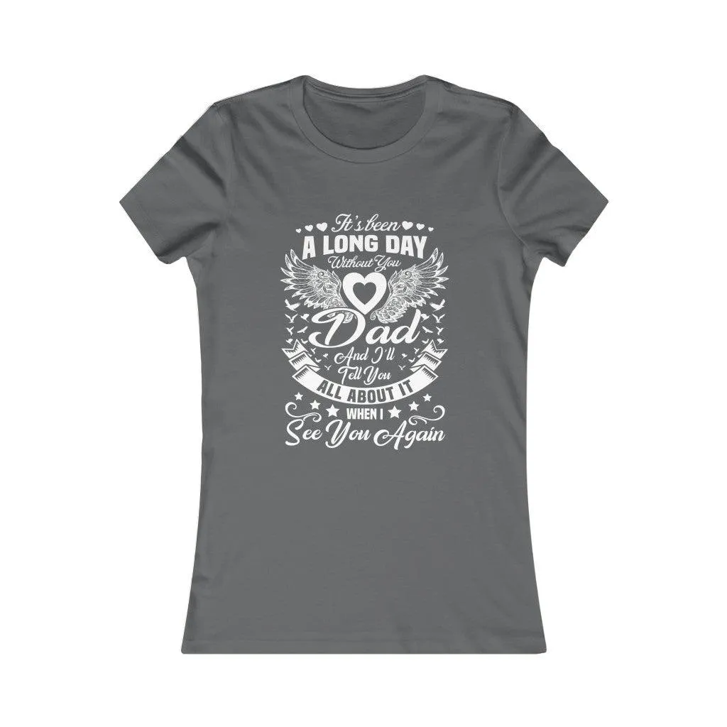 A Long Day Without You Dad Memory T-Shirt For Women